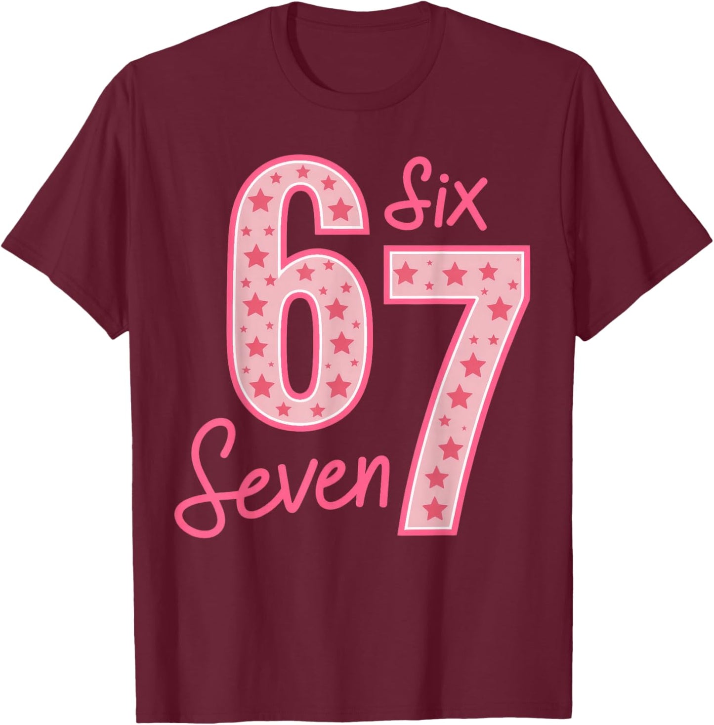 67 Meme six Seven T-Shirt - T-Shirt | Maroon
