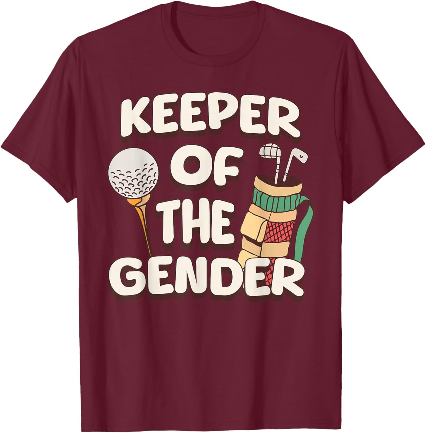Keeper of The Gender Golf Golfing Sports Gender Reveal Party T-Shirt - T-Shirt | Maroon