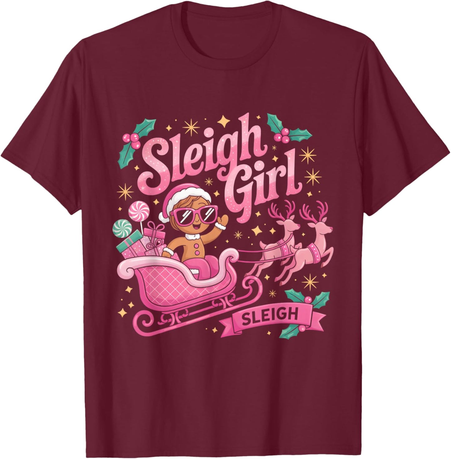 Sleigh Girl Sleigh Gingerbread Reindeer Pink Christmas Women T-Shirt - T-Shirt | Maroon
