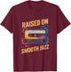 Raised On Smooth Jazz Retro Cassette Music T-Shirt - T-Shirt | Maroon