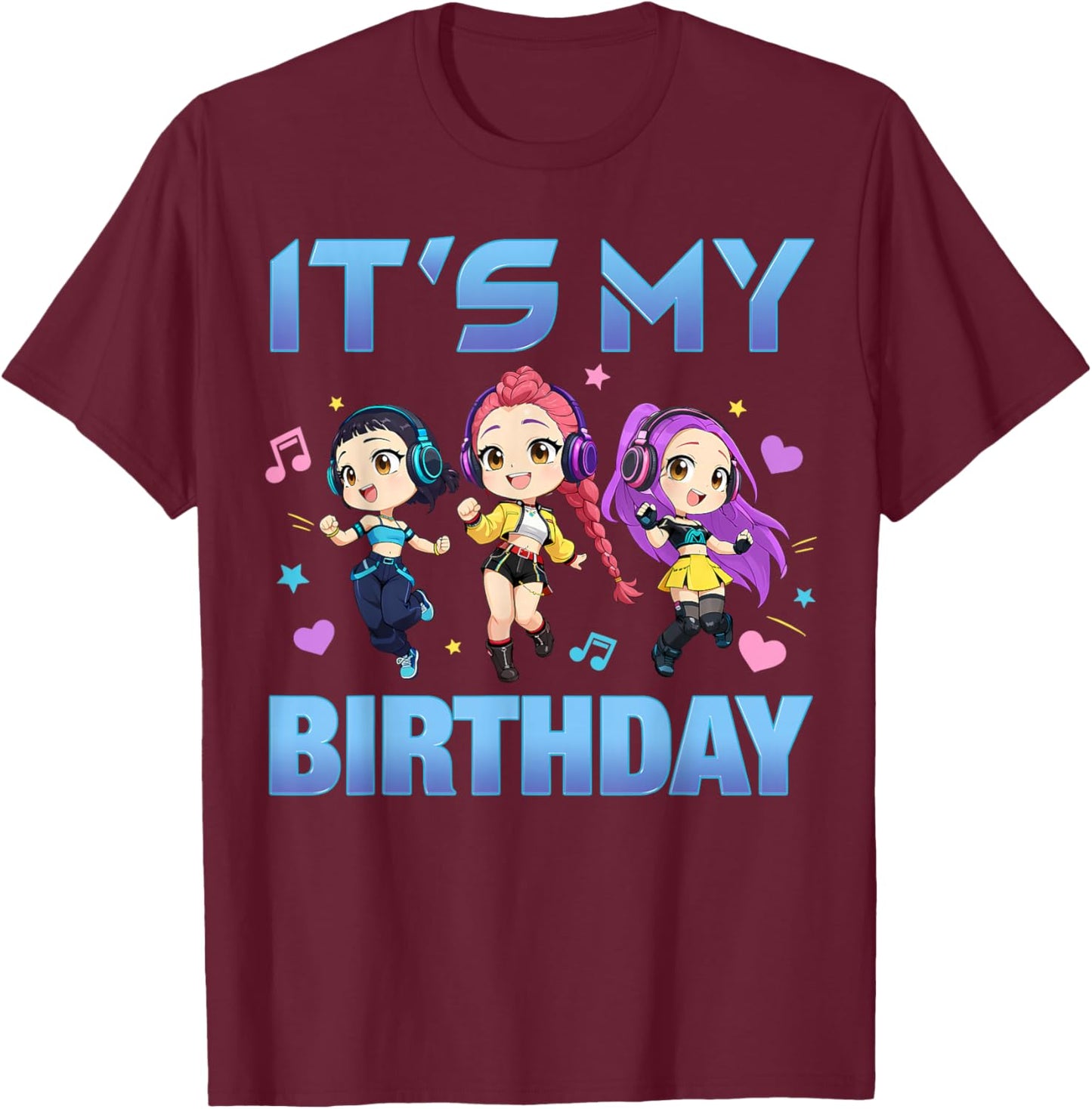 K-pop It's My Birtday Cute K Pop Girls Korean Music Lovers T-Shirt - T-Shirt | Maroon