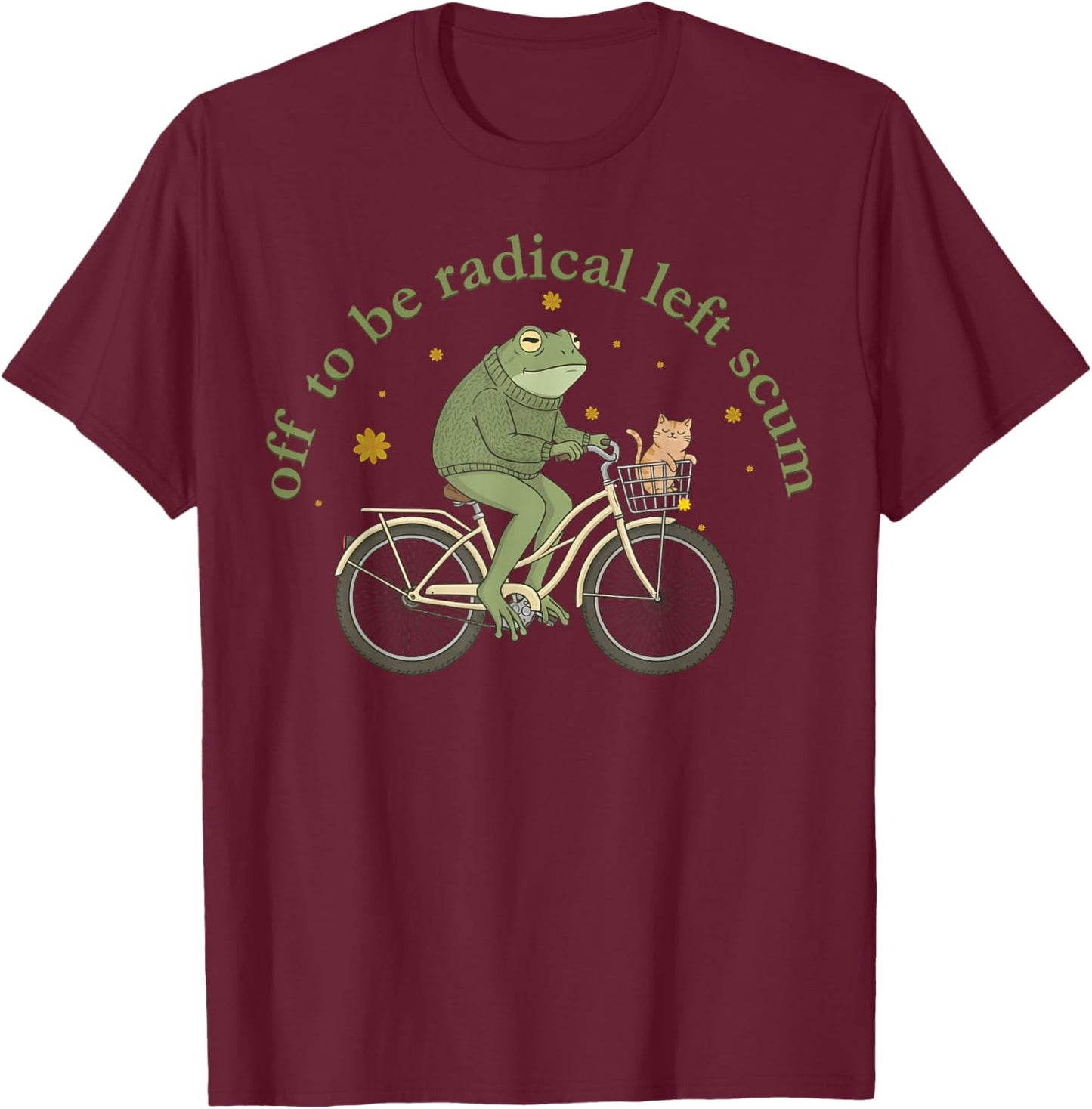 Off to Be Radical Left Scum Funny Frog and Cat on Bicycle T-Shirt - T-Shirt | Maroon
