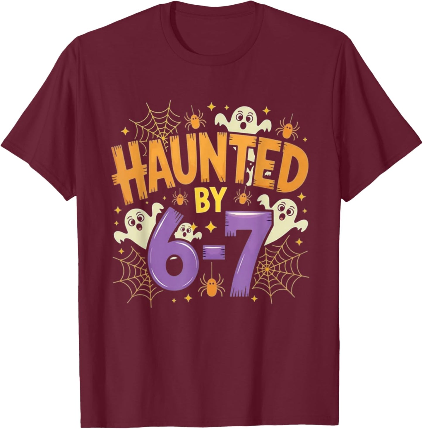 Hunted by 6 7 Halloween Meme T-Shirt - T-Shirt | Maroon
