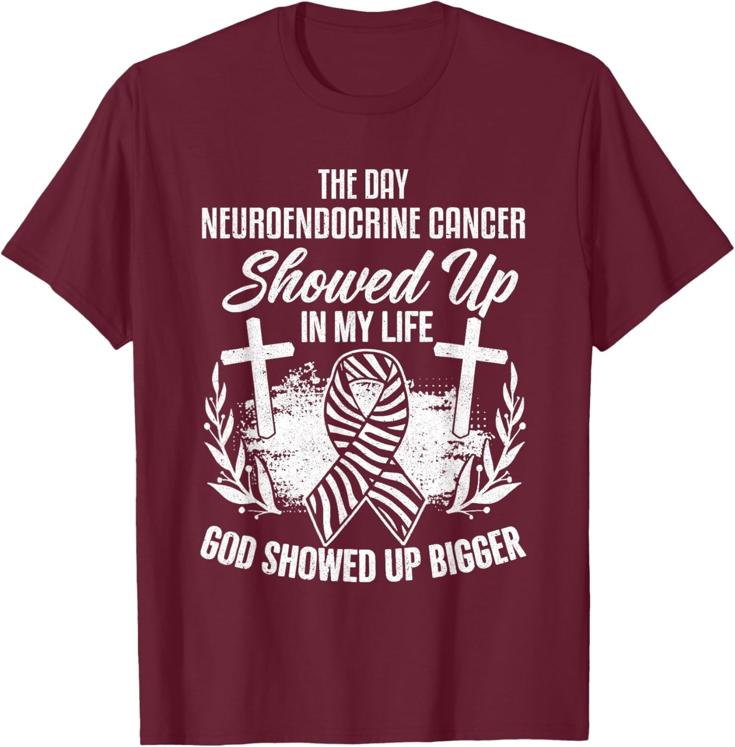 Neuroendocrine Tumor Awareness NET Cancer Warrior Carcinoid T-Shirt - T-Shirt | Maroon