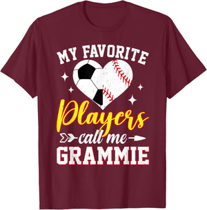 My Favorite Soccer Baseball Players Call Me Grammie T-Shirt - T-Shirt | Maroon