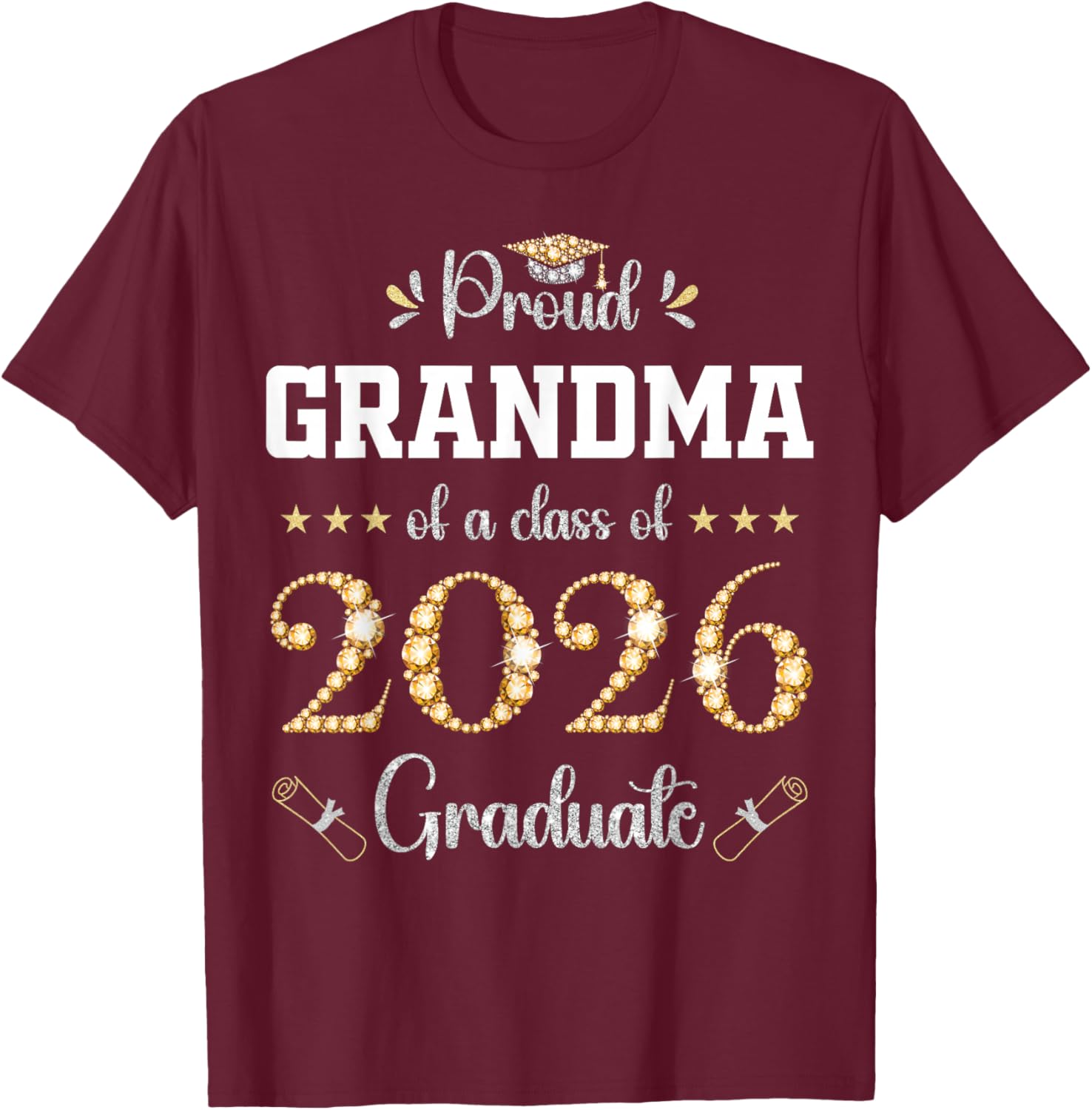 Proud Grandma of A Class of 2026 Graduate Graduation T-Shirt - T-Shirt | Maroon