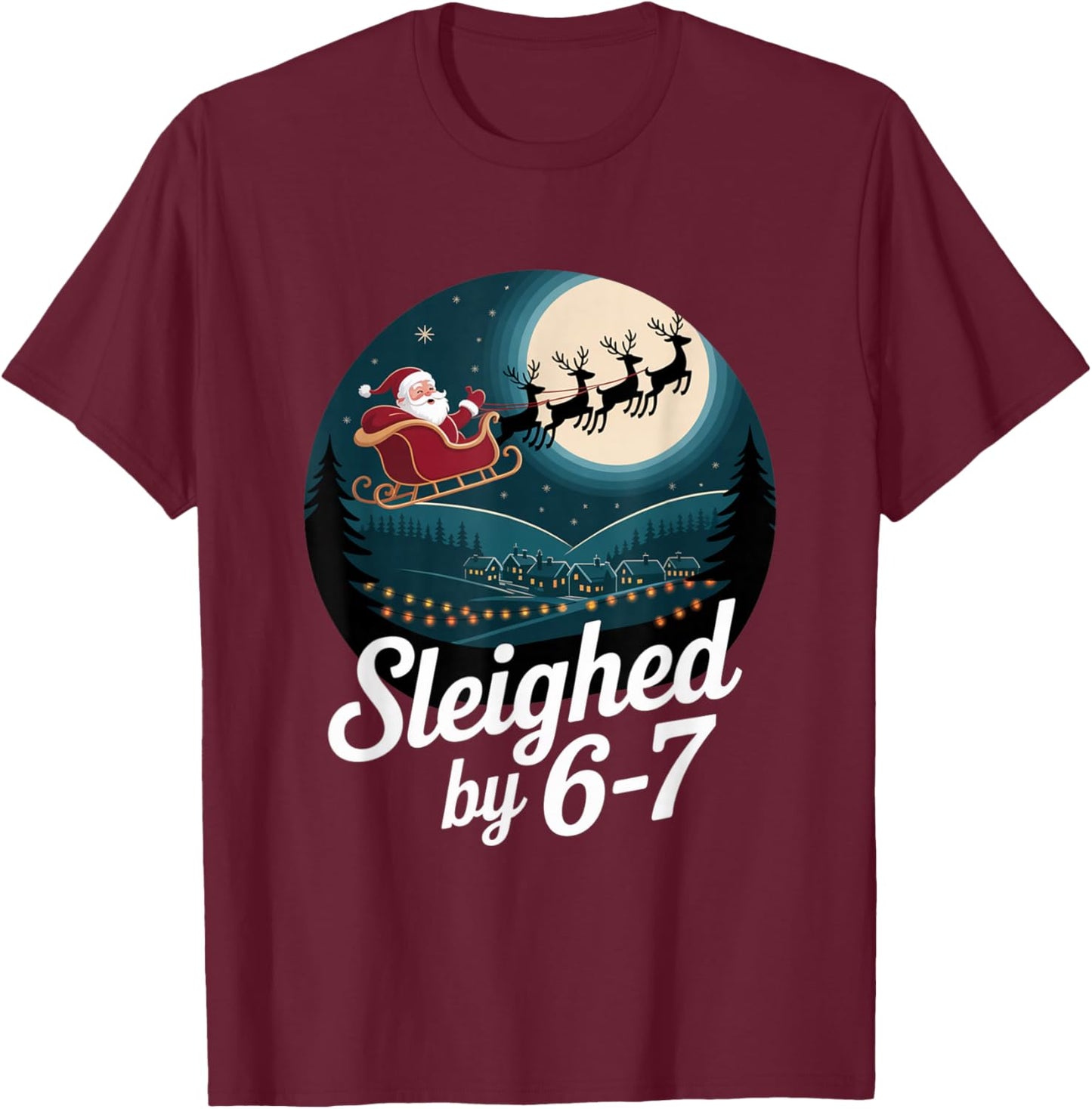 Christmas 67 Funny Xmas Six Seven Ugly Sweater 6-7 T-Shirt - T-Shirt | Maroon