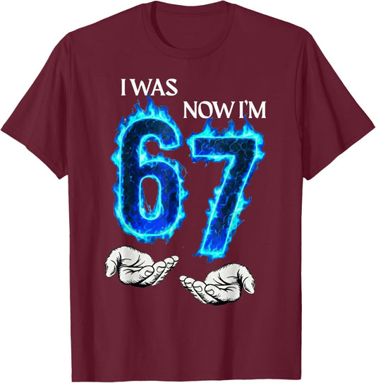 I was 6 Now I'm 7 Funny 6 7 Birthday Boys Girls 67 Birthday T-Shirt - T-Shirt | Maroon