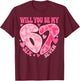 Will You Be My Six Seven Heart 67 Meme Valentines Day T-Shirt - T-Shirt | Maroon