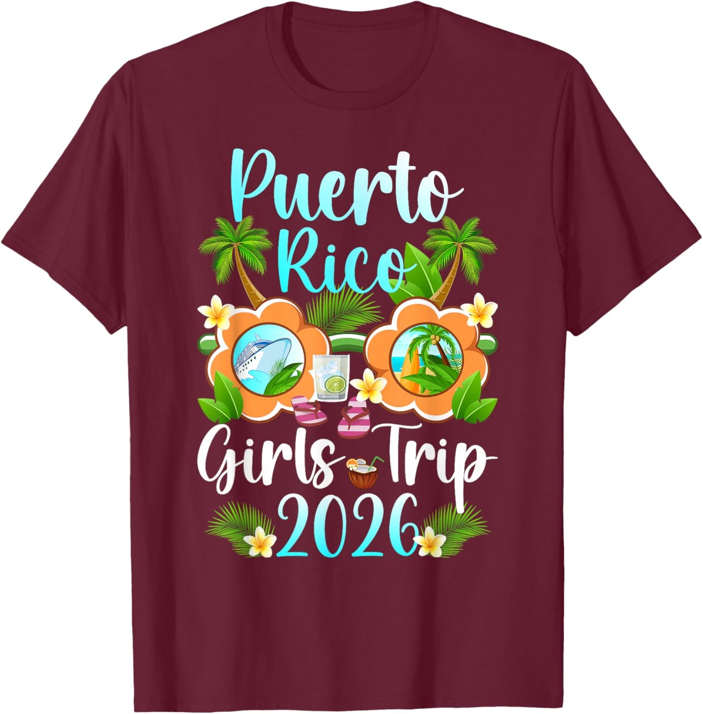 Puerto Rico Girls Trip 2026 Girls Vacation Puerto Rico T-Shirt - T-Shirt | Maroon