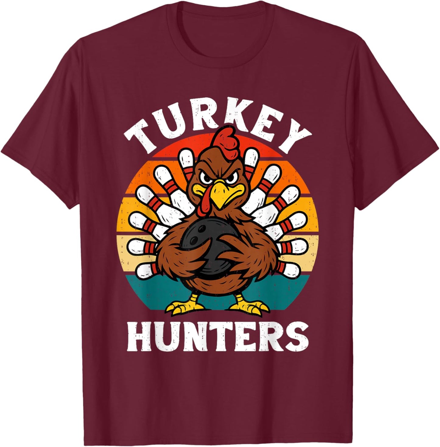 Turkey Hunters Funny Bowling Thanksgiving Fall Autumn Bowler T-Shirt - T-Shirt | Maroon