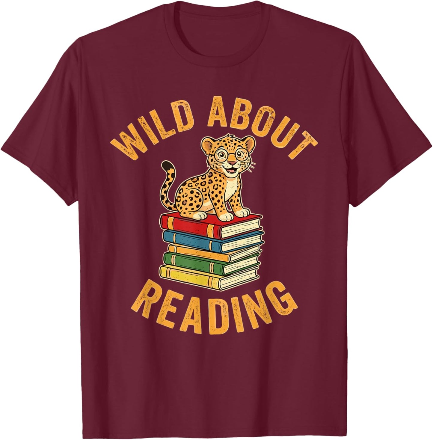 Wild About Reading Cute Leopard Teacher Kids Book Lover T-Shirt - T-Shirt | Maroon