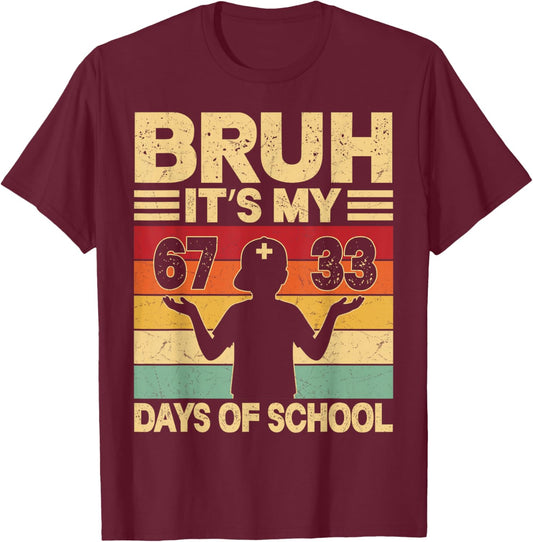 Bruh Its My 67 33 Days of School Boys 100th Day 67 Meme Kids T-Shirt - T-Shirt | Maroon