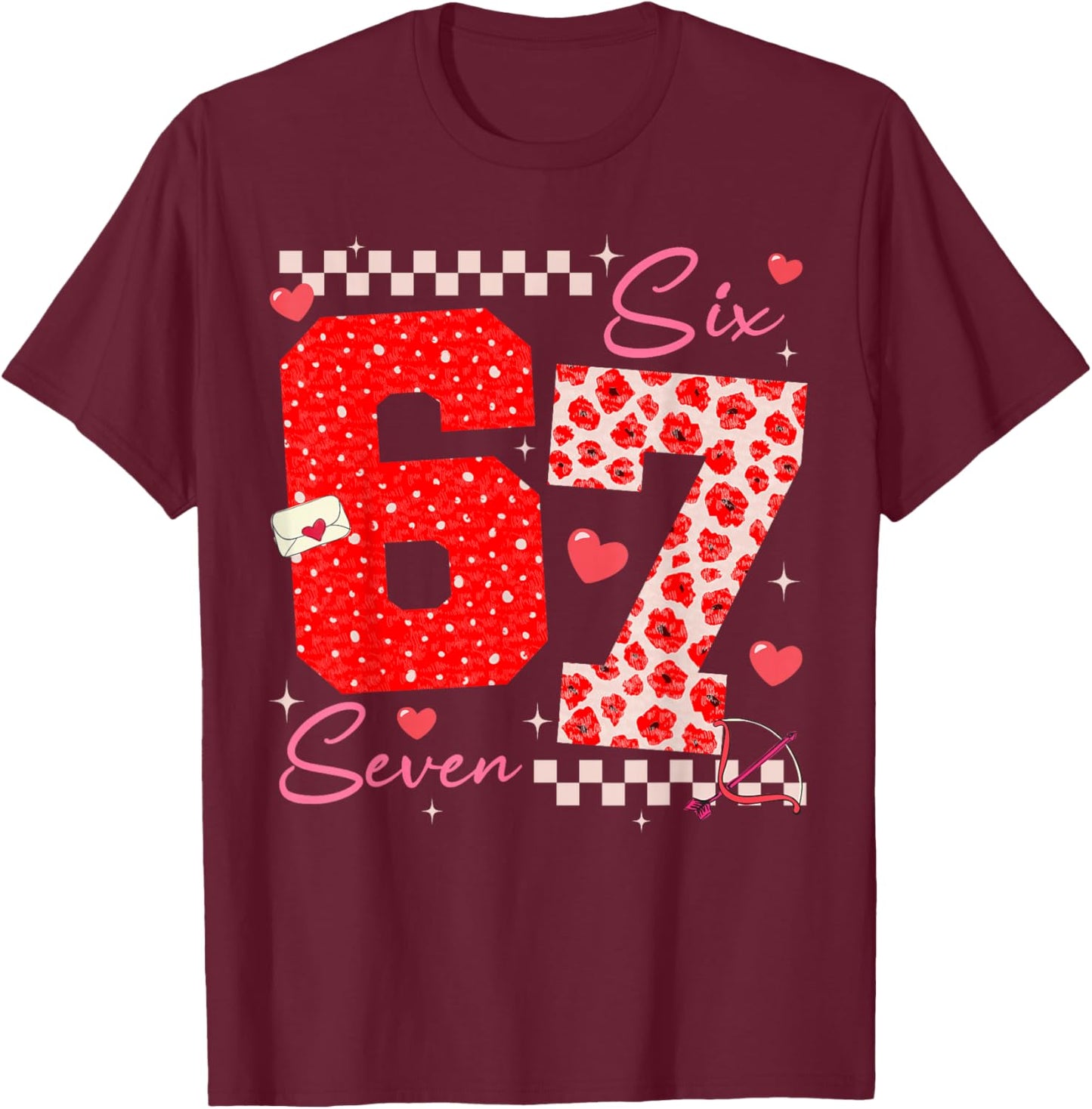 Valentine Funny Six Seven 6 7 Meme Slang Men Women Boy Girl T-Shirt - T-Shirt | Maroon