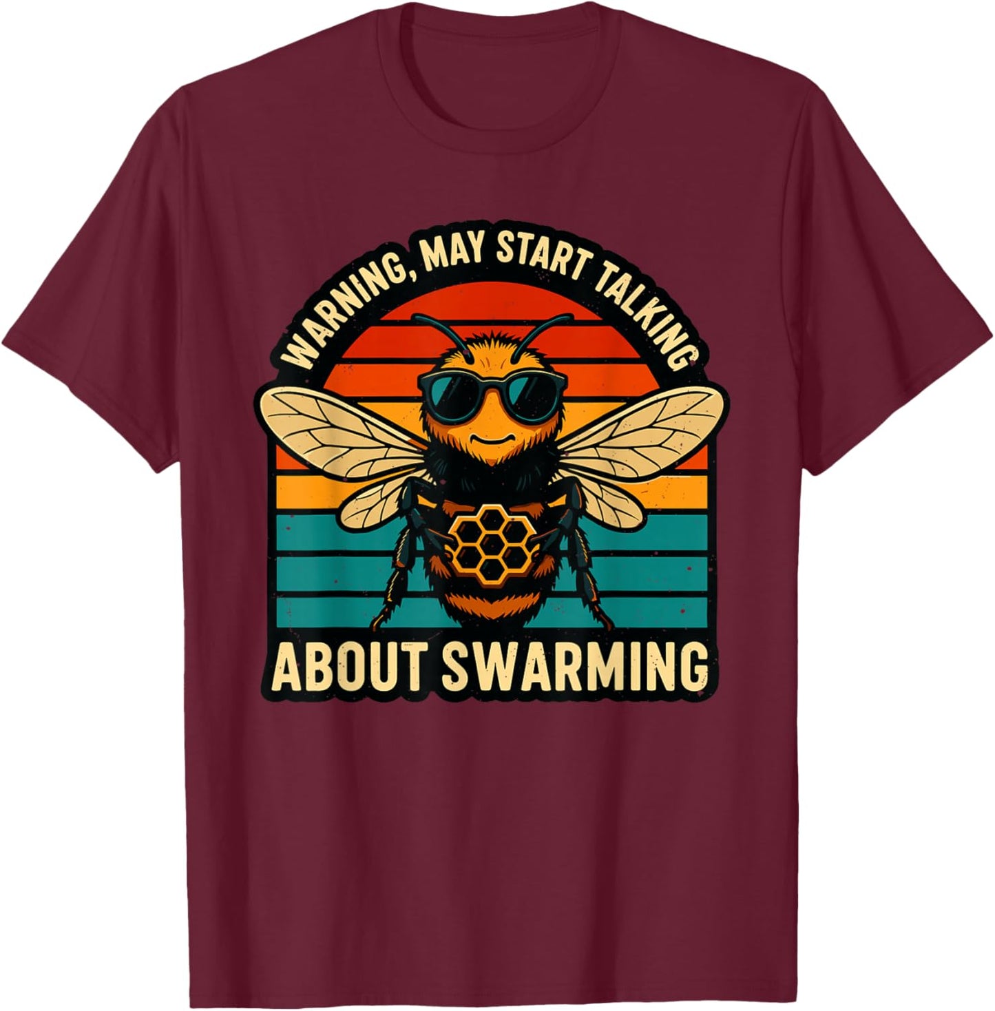 Warning May Start Talking About Swarming Retro T-Shirt - T-Shirt | Maroon