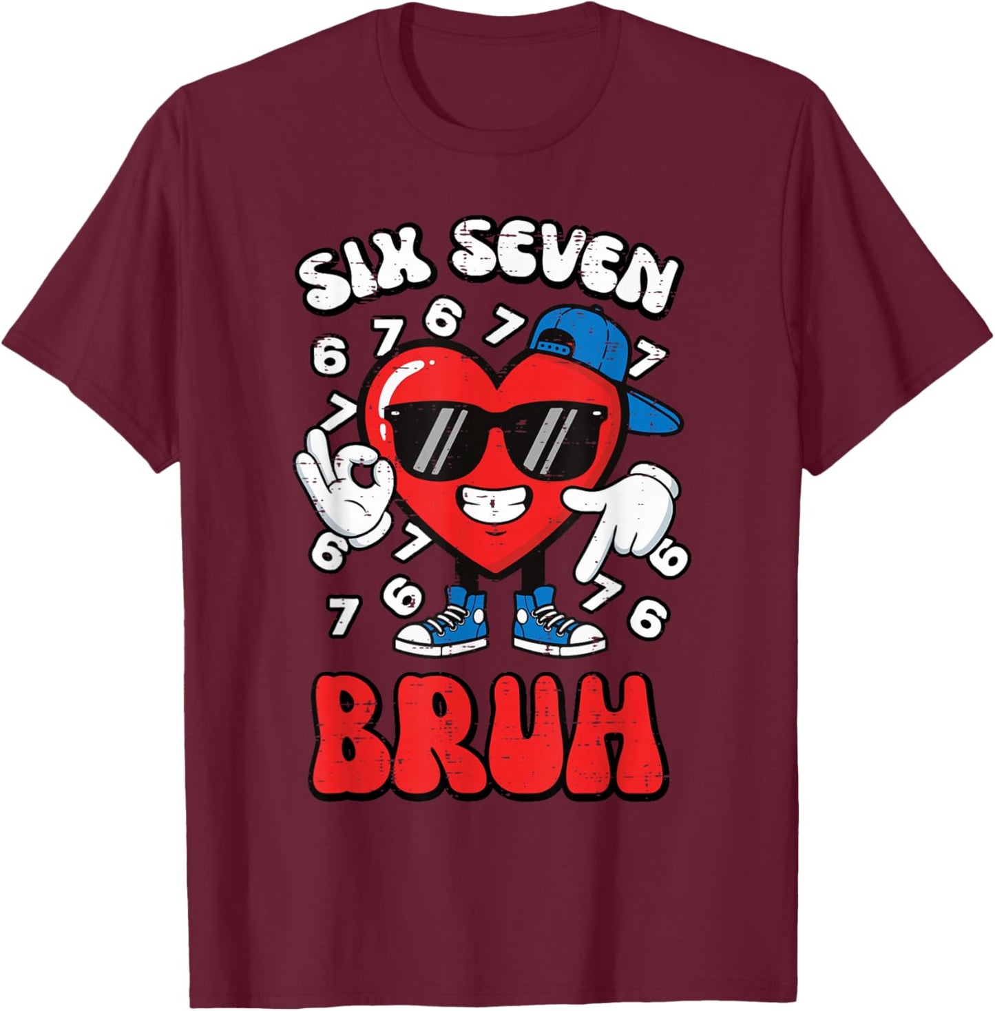 Six Seven Bruh Heart 6 7 Valentines Day 67 Kids Boys Youth T-Shirt - T-Shirt | Maroon