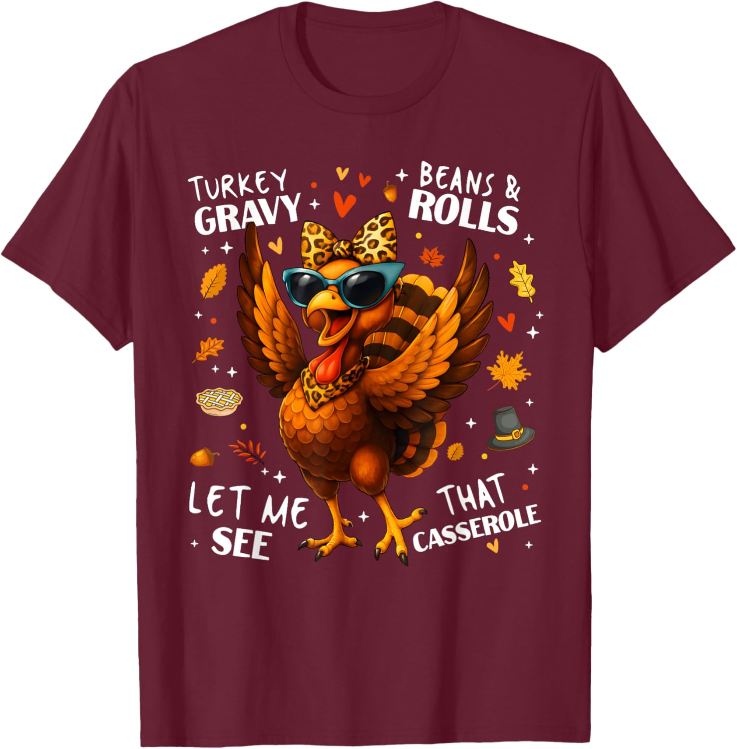 Turkey Gravy Beans and Rolls Casserole Funny Thanksgiving T-Shirt - T-Shirt | Maroon