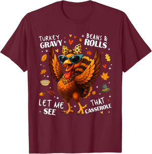 Turkey Gravy Beans and Rolls Casserole Funny Thanksgiving T-Shirt - T-Shirt | Maroon