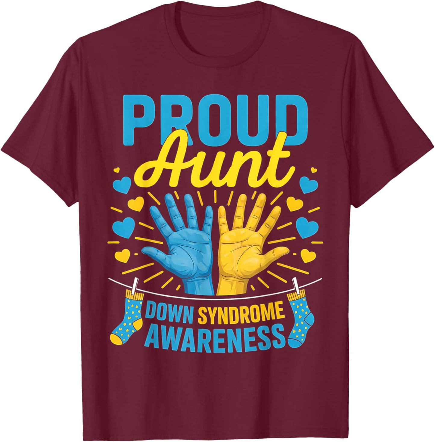Proud Aunt Down Syndrome Awareness Day Matching Family T-Shirt - T-Shirt | Maroon