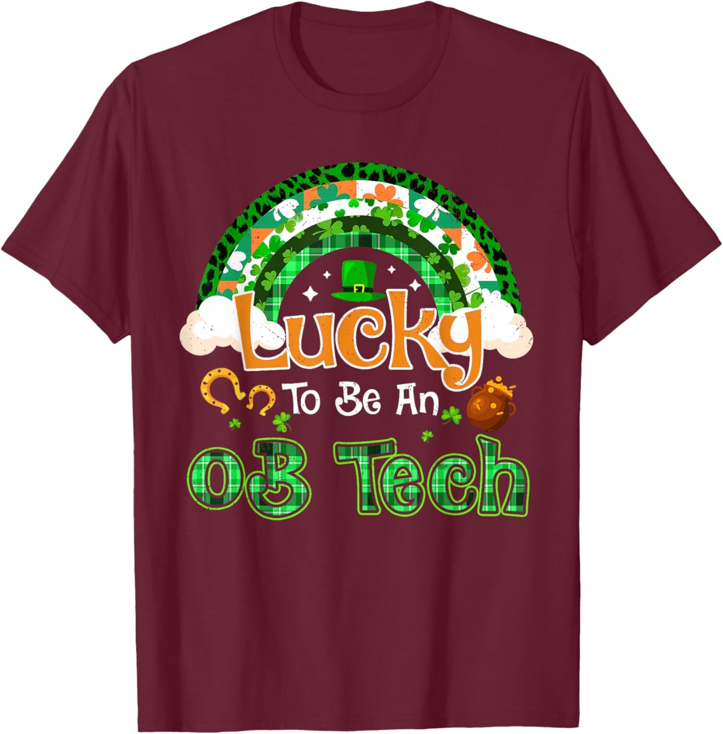 Lucky to Be OB Tech Shamrock Rainbow St Patricks Day T-Shirt - T-Shirt | Maroon