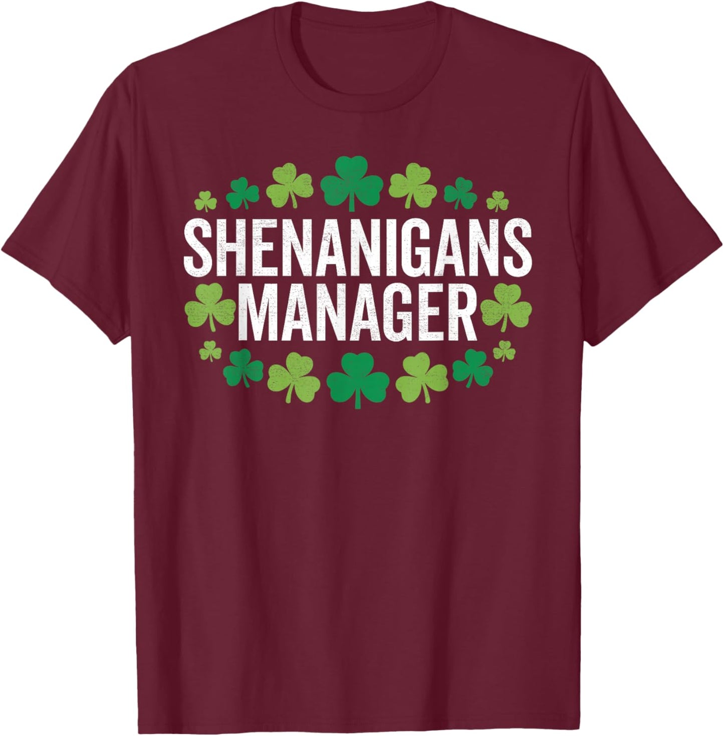 Shenanigans Coordinator Shamrock St Patricks Day T-Shirt - T-Shirt | Maroon