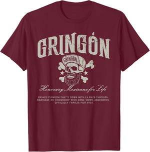 Gringon Honorary Mexicano for Life Familia Por Vida T-Shirt - T-Shirt | Maroon
