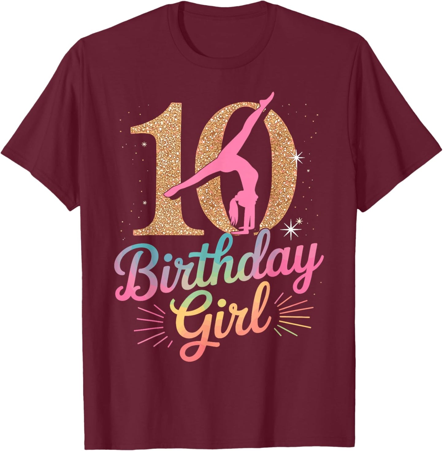 Gymnastics Gymnast 10 Year Birthday Girl 10th Bday Party T-Shirt - T-Shirt | Maroon