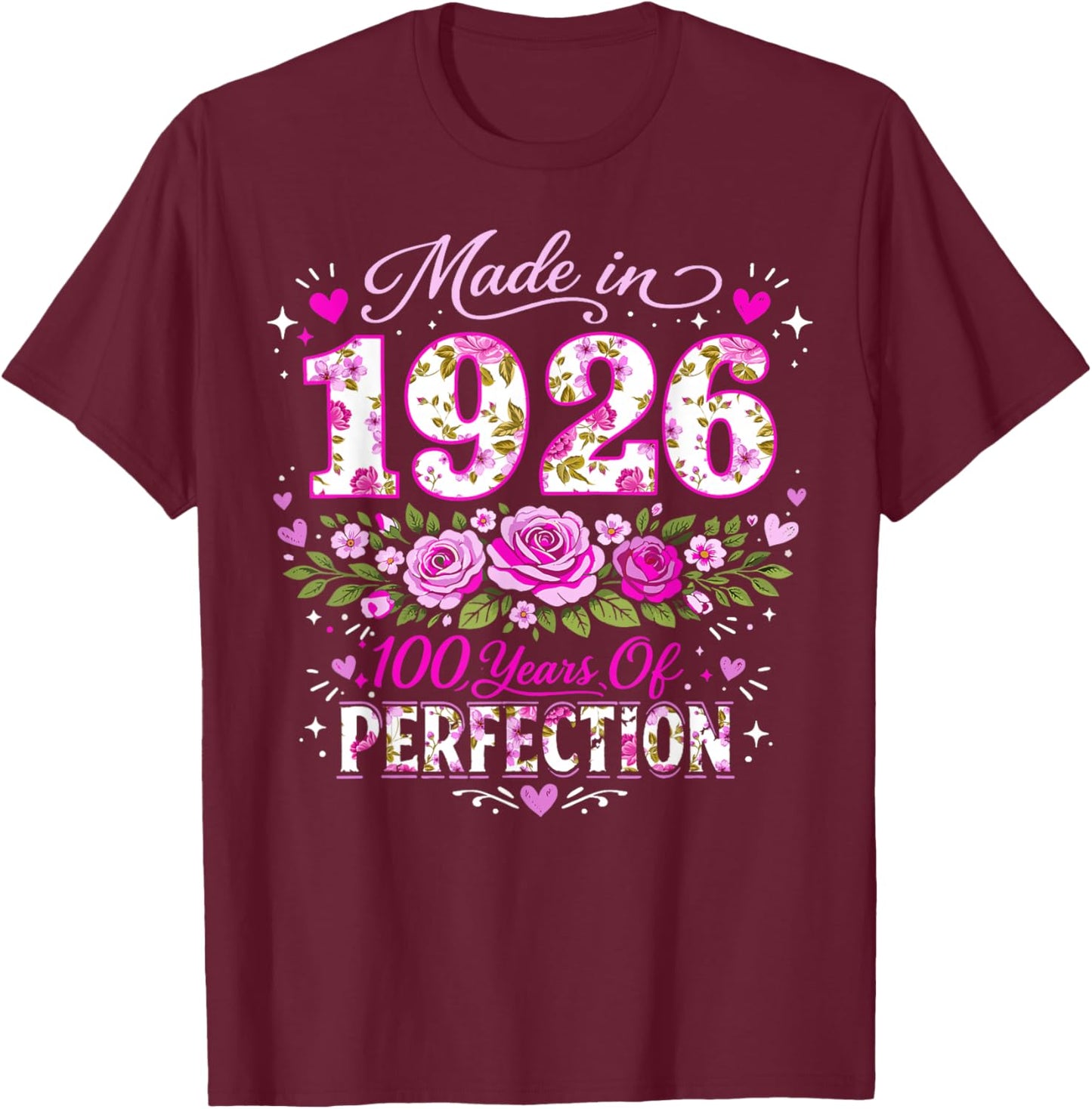 100 Year Old Made 1926 Floral 100th Birthday Women T-Shirt - T-Shirt | Maroon