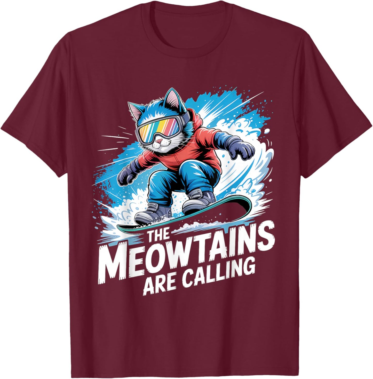Meowtains are Calling Funny Snowboard Cat Snowboarding T-Shirt - T-Shirt | Maroon