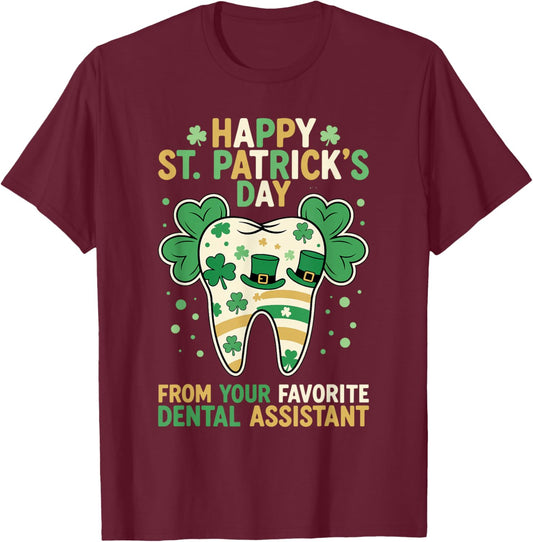 Happy St Patricks Day Favorite Dental Assistant Cute Tooth T-Shirt - T-Shirt | Maroon