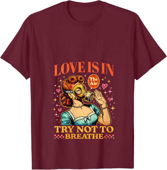 Women's Funny Valentine Gas Mask Love is in The Air V-Neck T-Shirt - T-Shirt | Maroon