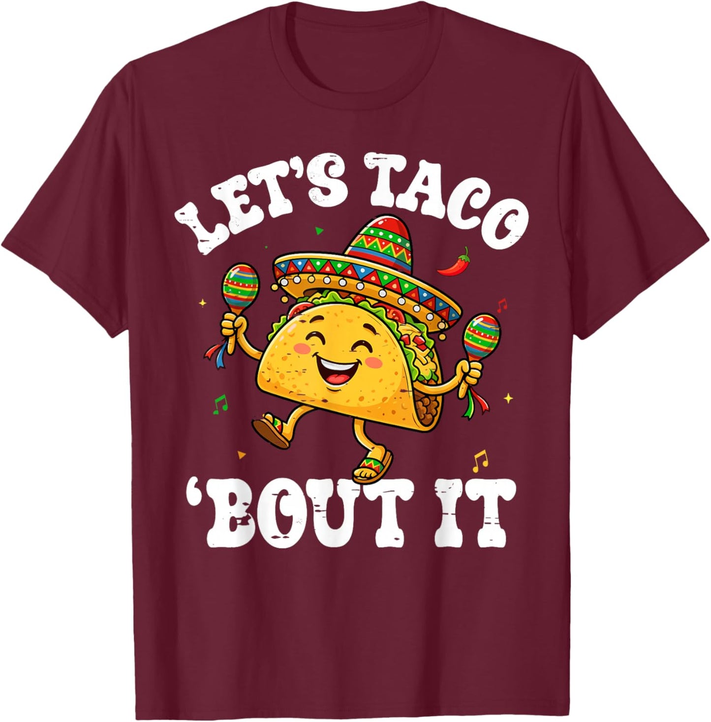 Funny Lets Taco Bout It Women Kids Cinco De Mayo T-Shirt - T-Shirt | Maroon