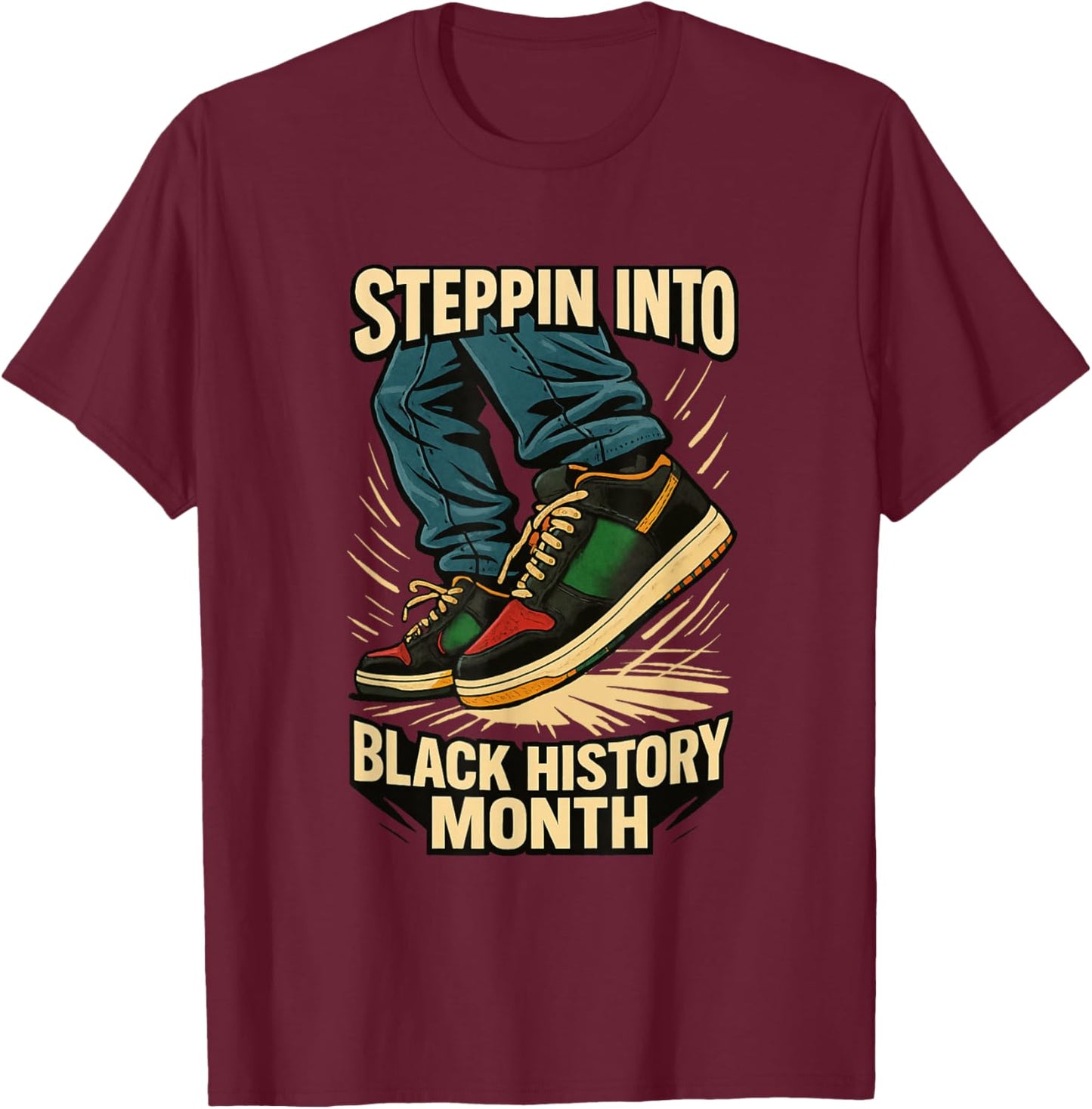 Steppin Into Black History Month Streetwear Cripwalk Dance T-Shirt - T-Shirt | Maroon