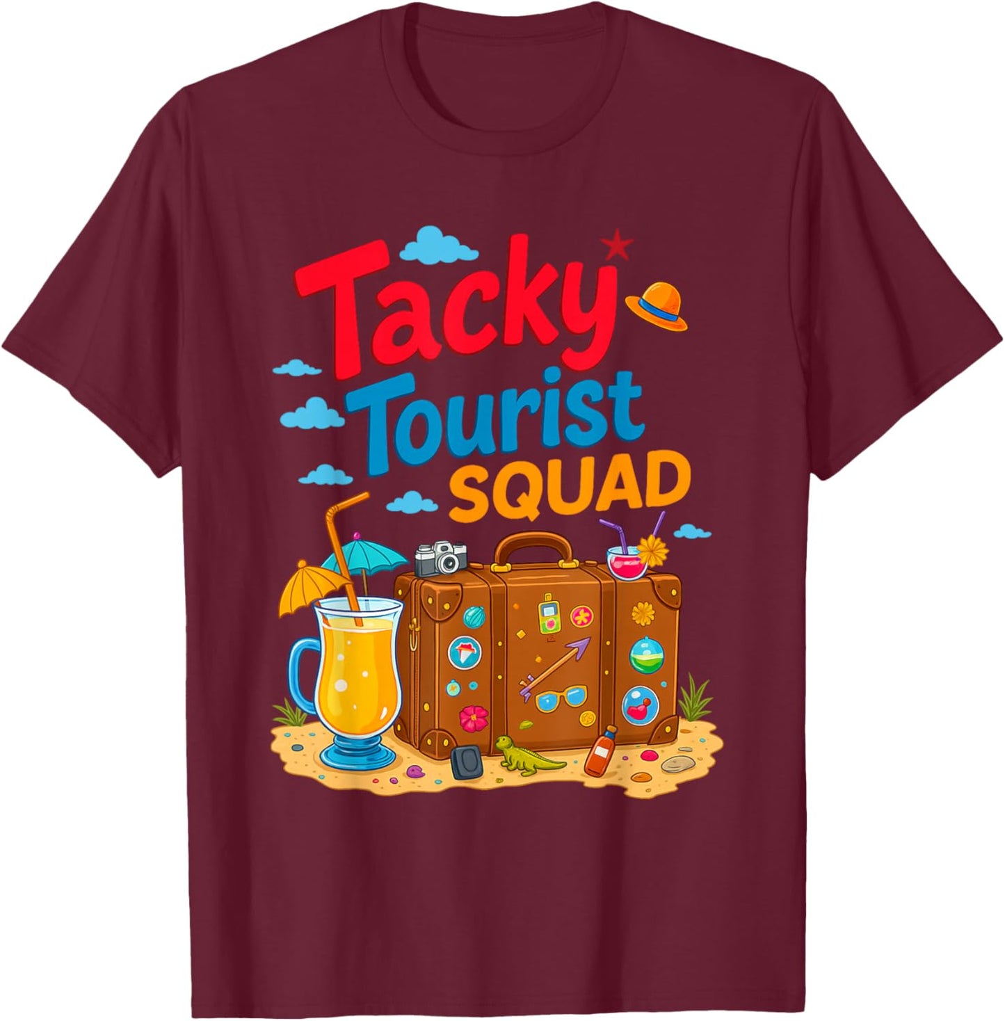 Tacky Tourist Squad Outfit Tacky Tourist Costume Idea Tacky T-Shirt - T-Shirt | Maroon