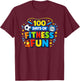100 Days of Fitness Fun PE Teacher 100th Day of School T-Shirt - T-Shirt | Maroon