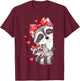 Raccoon Valentines Feral Trendy Sarcastic Humor Men Women T-Shirt - T-Shirt | Maroon