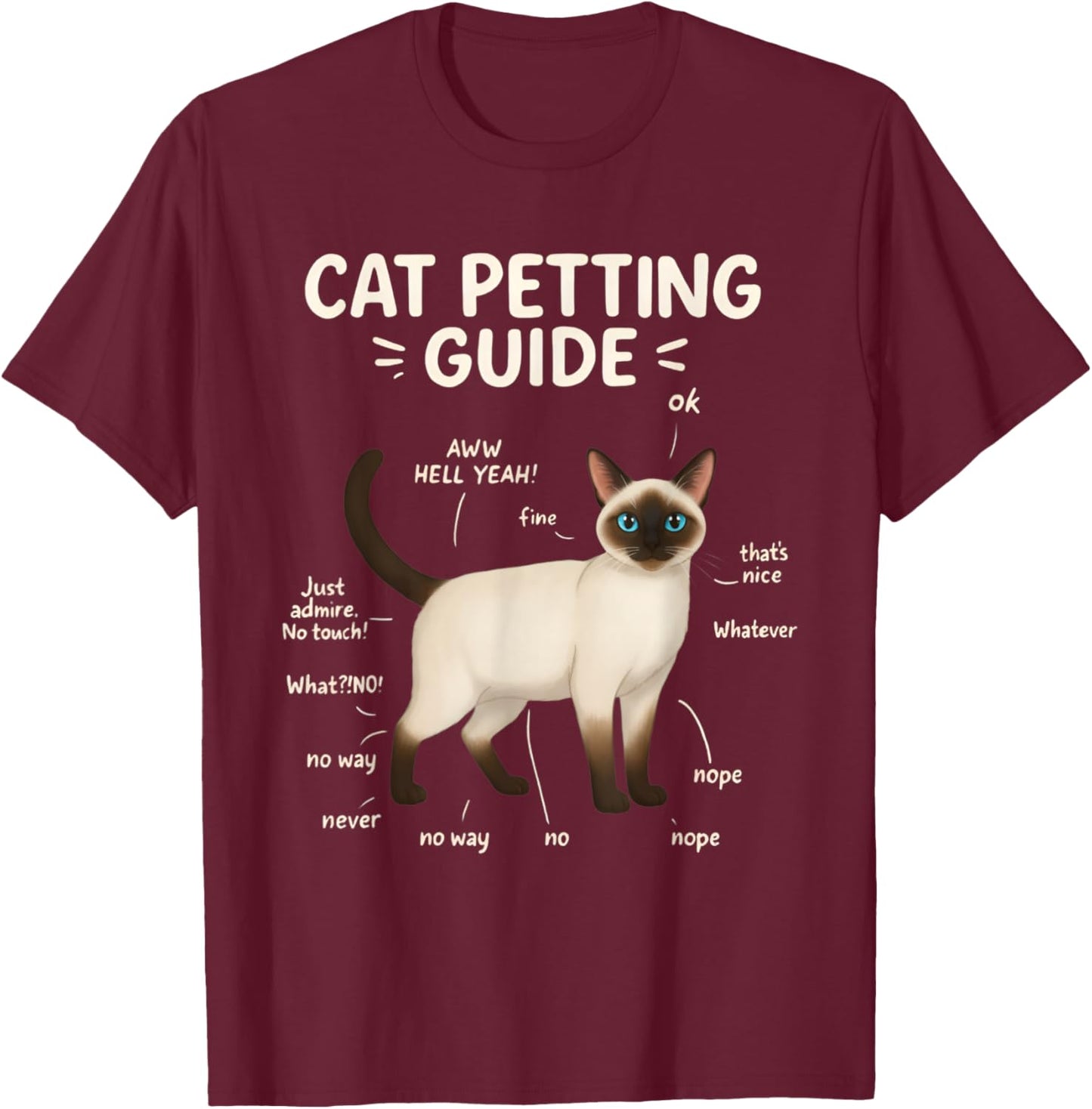Siamese Cat Petting Guide Funny Cat Lover T-Shirt - T-Shirt | Maroon