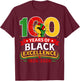 100 Years of Black Excellence Centennial Black History Month T-Shirt - T-Shirt | Maroon