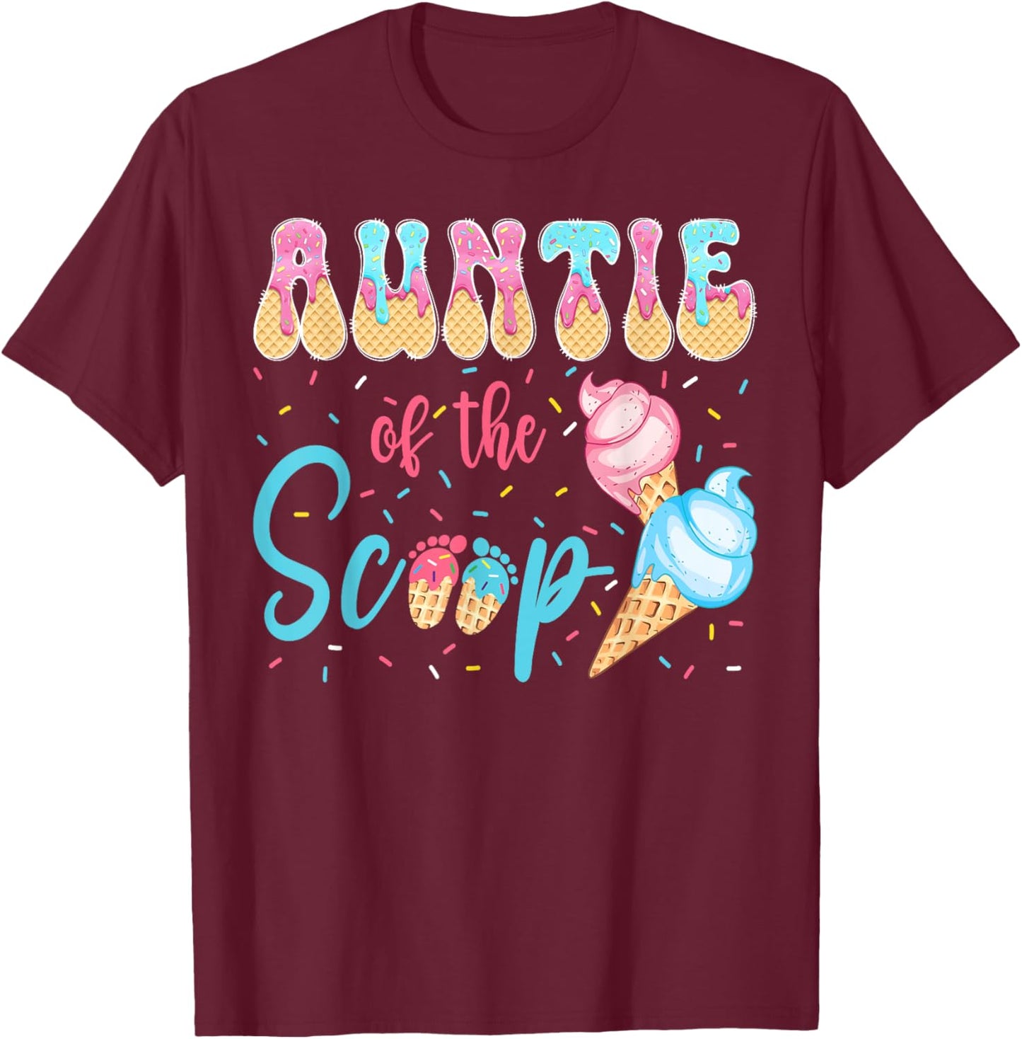 Auntie of The Scoop Ice Cream Gender Reveal Baby Shower T-Shirt - T-Shirt | Maroon