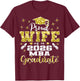 Proud Wife of Class of 2026 MBA Graduate Grad Family T-Shirt - T-Shirt | Maroon