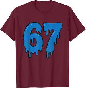 67 Drip Melt Six Seven Meme Alpha Gen Slang Funny Blue T-Shirt - T-Shirt | Maroon