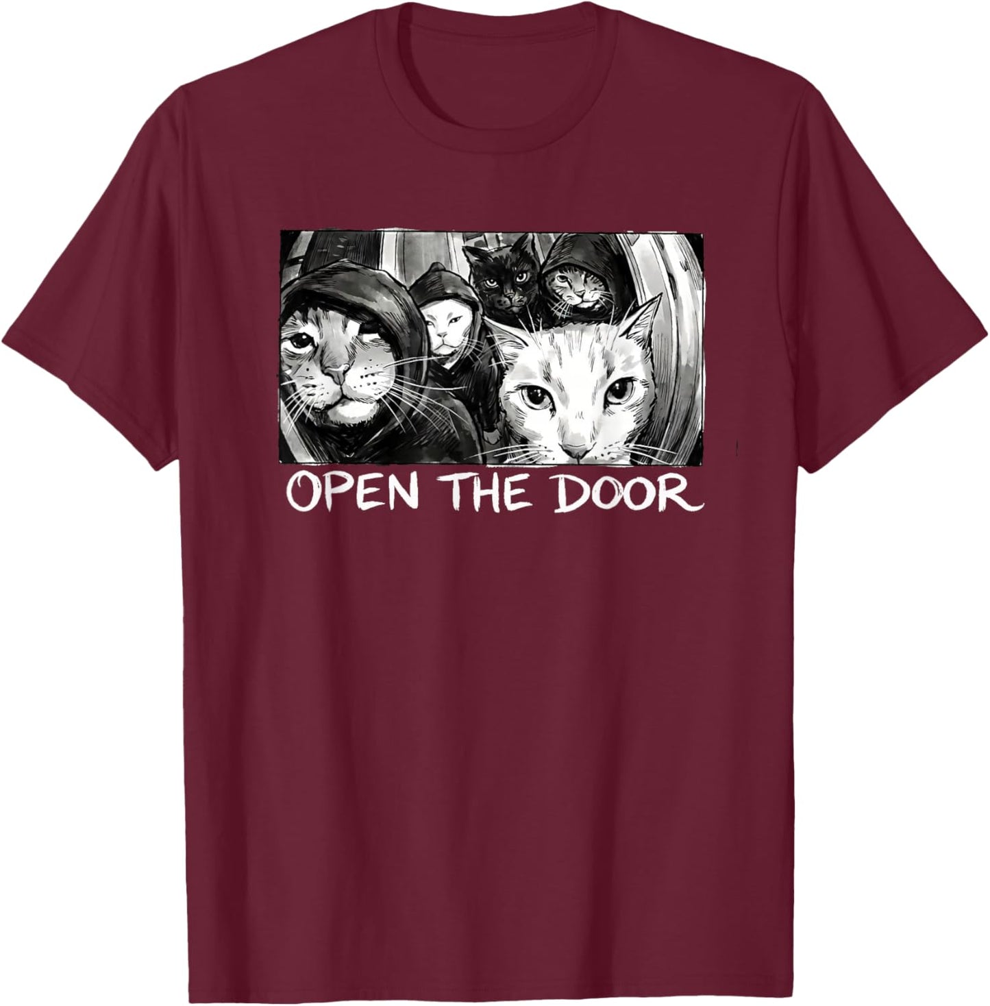 Vintage Open The Door Funny Meme Gang Sarcastic Cat Lover T-Shirt - T-Shirt | Maroon