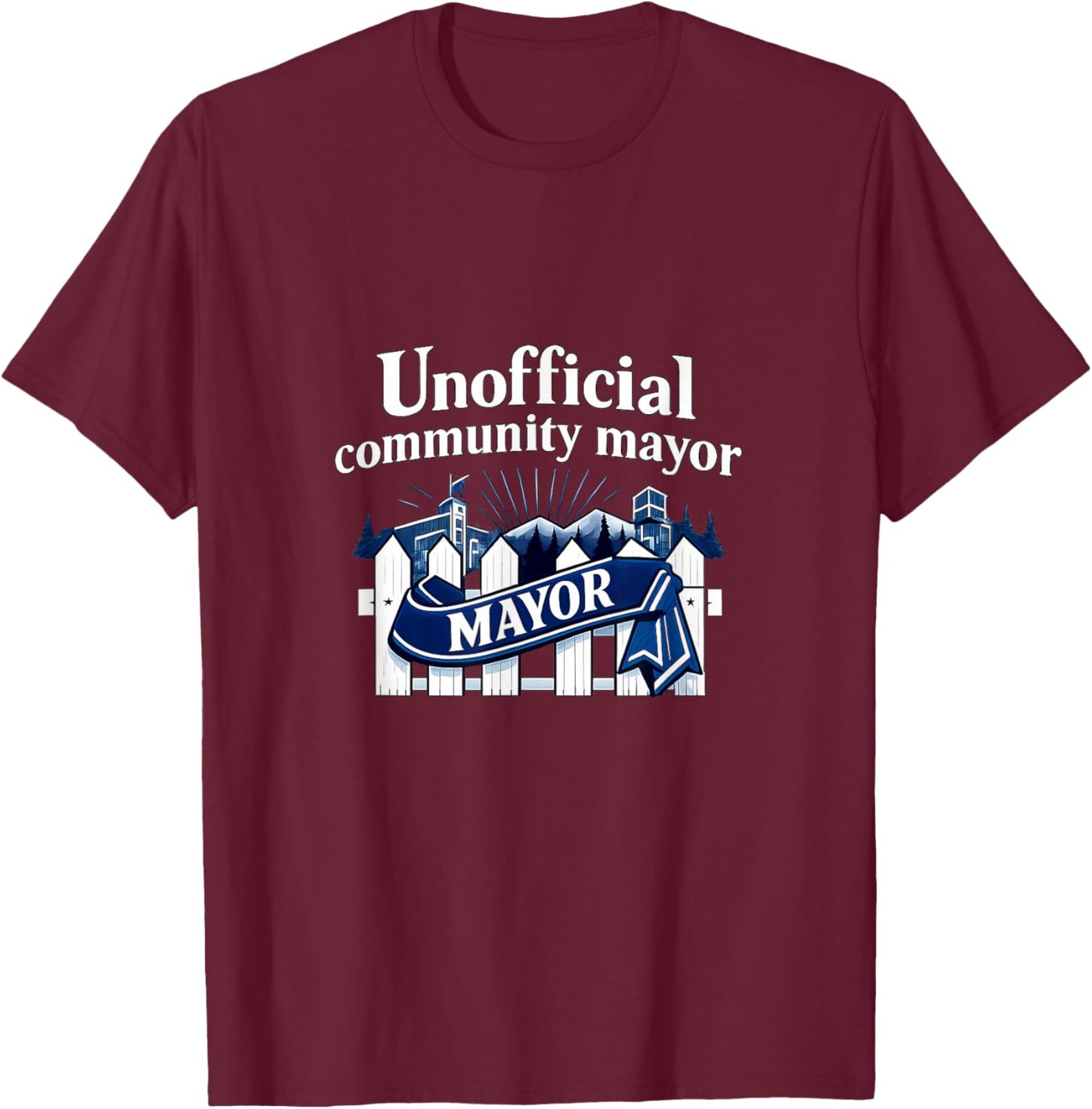Unofficial Community Mayor Local Pride Badge Graphic T-Shirt - T-Shirt | Maroon