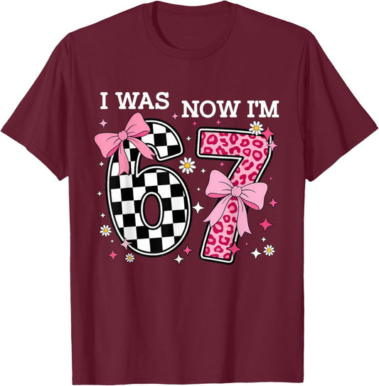 7 Year Old Birthday I was 6 Now I'm 7 6 7 Coquette Bow Pink T-Shirt - T-Shirt | Maroon