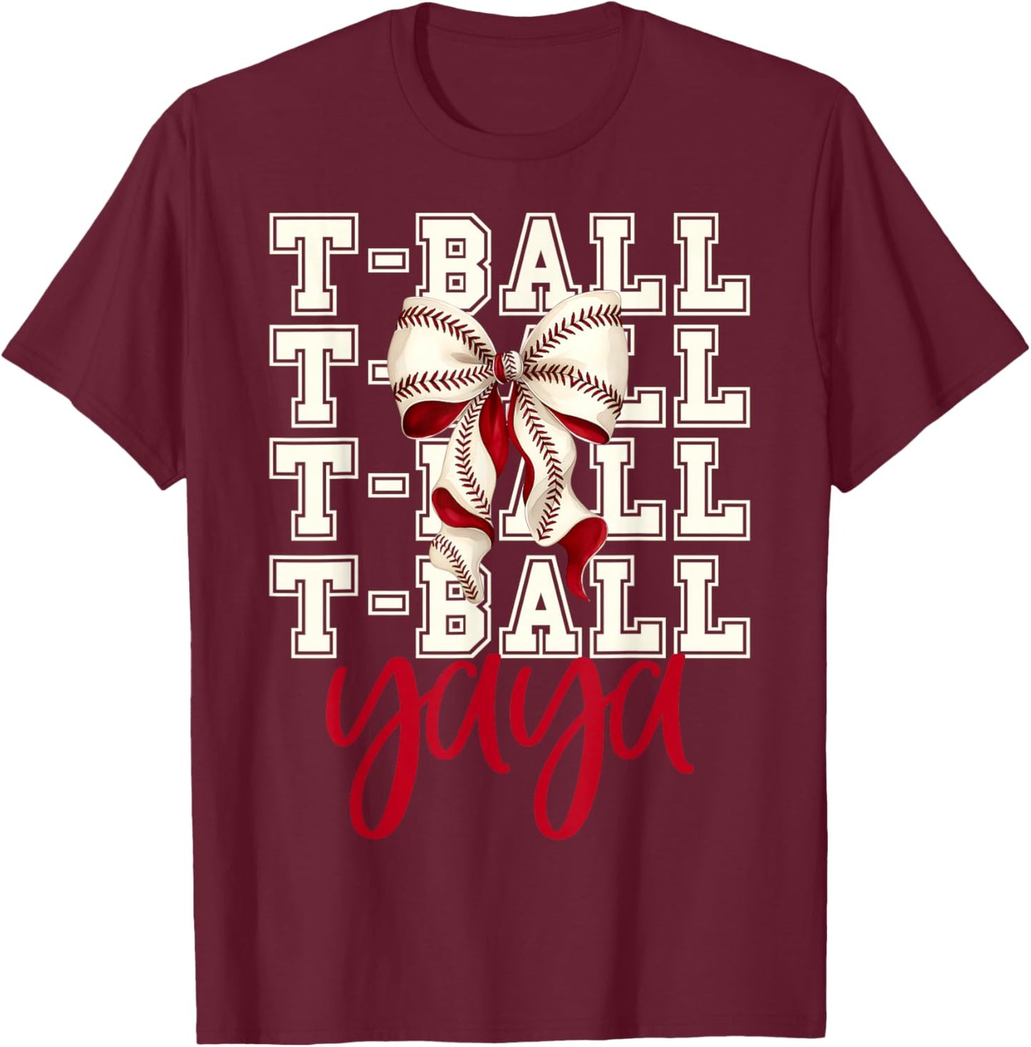 Tball Yaya Teeball T-Ball Coquette Baseball Bow T-Shirt - T-Shirt | Maroon