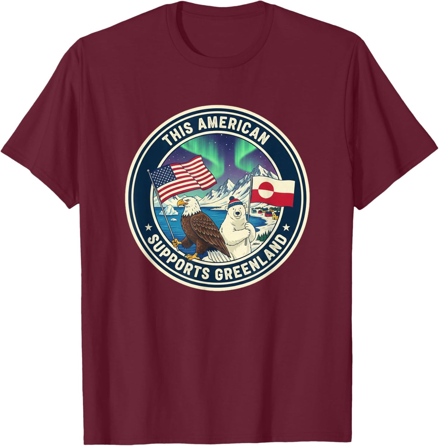 This American Supports Greenland T-Shirt - T-Shirt | Maroon