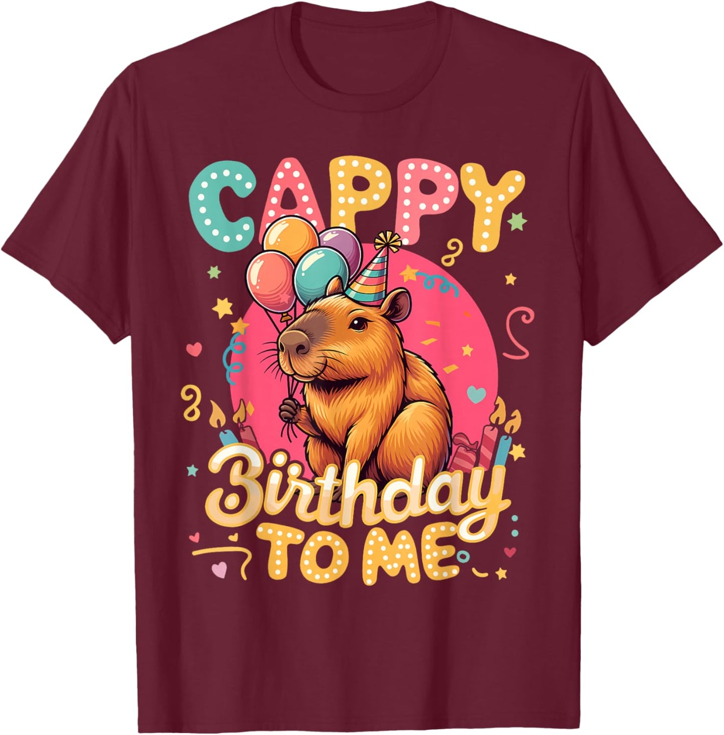 Cappy Birthday to Me Capy Birthday Cute Capybara Boys Girls T-Shirt - T-Shirt | Maroon