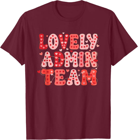 Lovely Admin Team Administrative Professionals Day Tribute T-Shirt - T-Shirt | Maroon