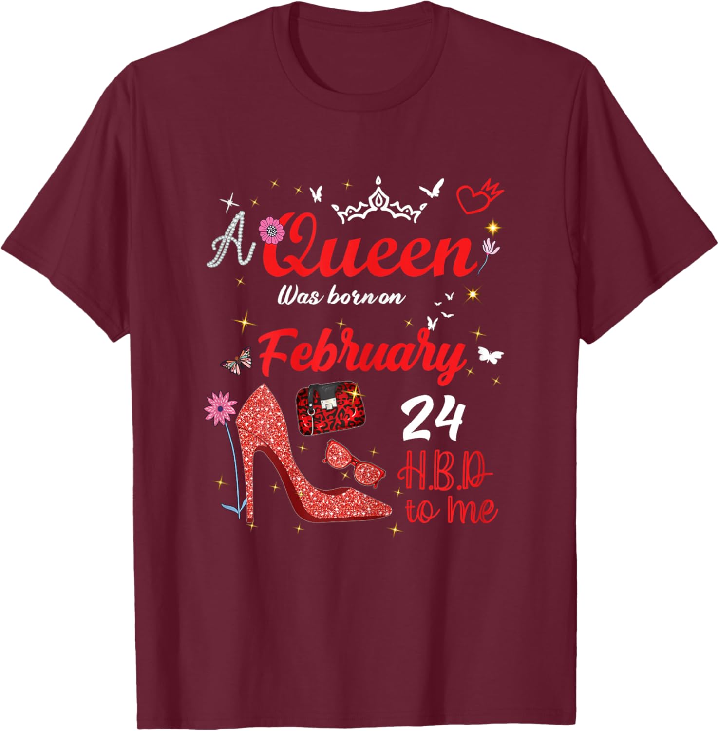 February 24 Birthday This Queen was Born on February 24th T-Shirt - T-Shirt | Maroon