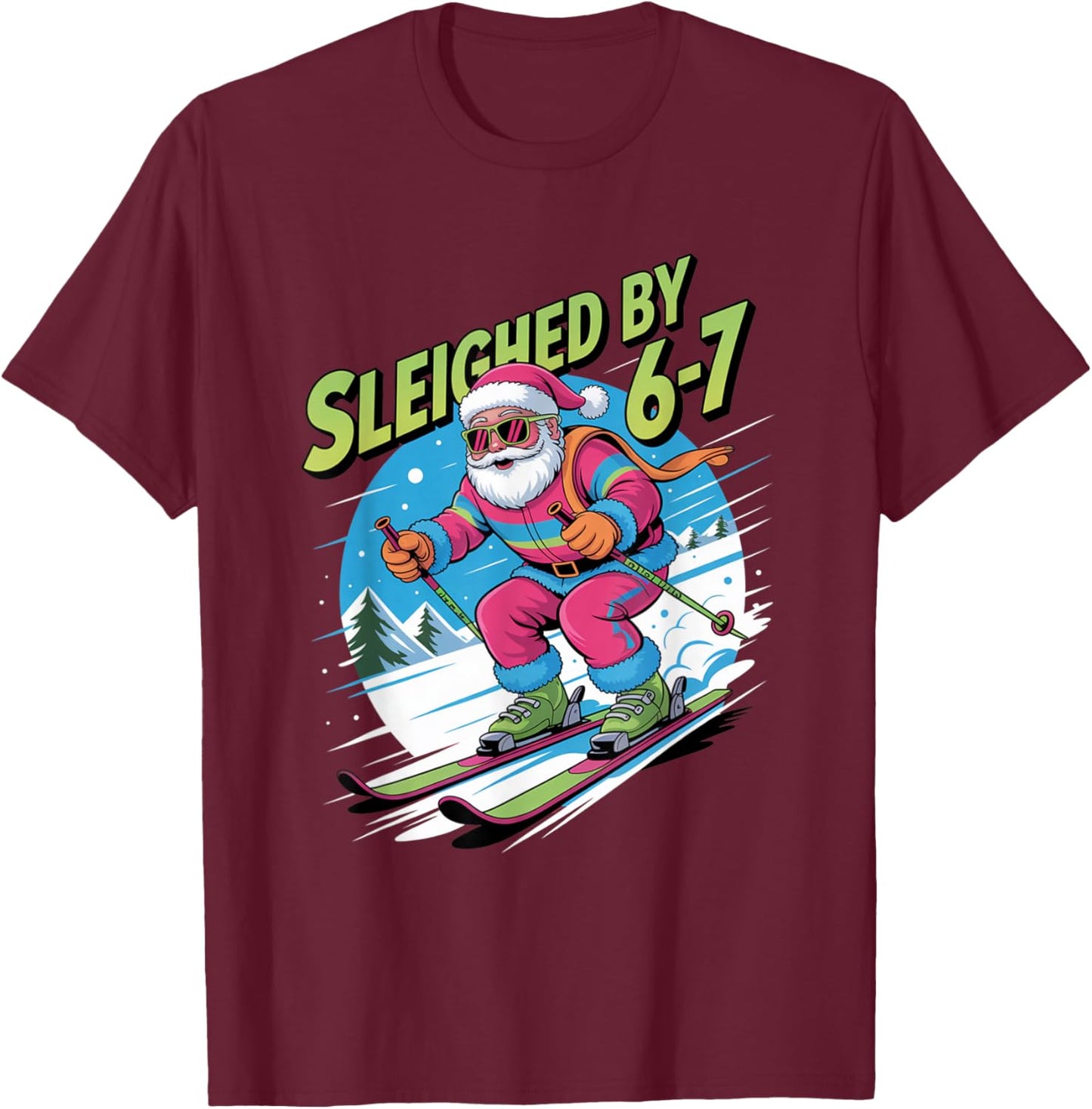 Christmas 67 Funny Xmas Six Seven Ugly Sweater 6-7 T-Shirt - T-Shirt | Maroon